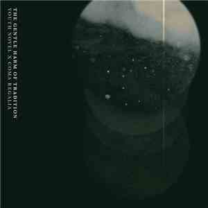 Youth Novel X Coma Regalia - The Gentle Harm Of Tradition