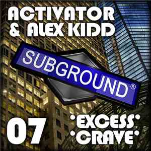 Activator & Alex Kidd - Excess / Crave