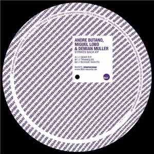 Andre Butano, Miguel Lobo & Demian Muller - Strikes Back EP
