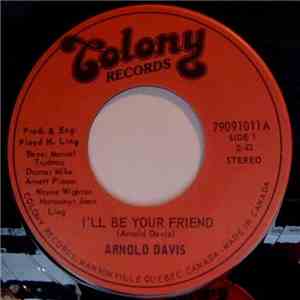 Arnold Davis - I'll Be Your Friend