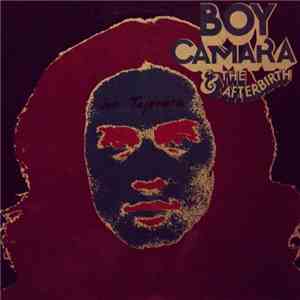 Boy Camara & The Afterbirth - Boy Camara & The Afterbirth