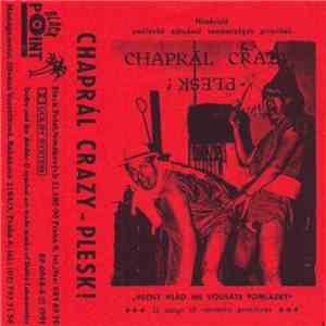Chaprál Crazy-Plesk! - Věčný Hlad Mé Vousaté Pomlázky