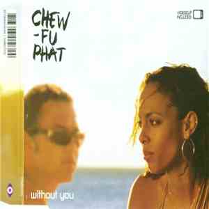 Chew-Fu Phat - Without You