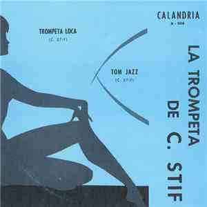 Conjunto Estif - La Trompeta De C. Stif