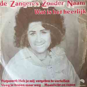 De Zangeres Zonder Naam - Wat Is Het Heerlijk