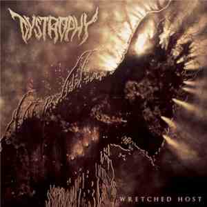 Dystrophy  - Wretched Host