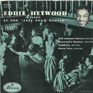 Eddie Heywood - Et Son "Jazz Pour Danser"
