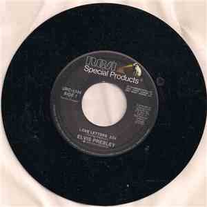 Elvis Presley - Love Letters / King Of The Whole Wide World