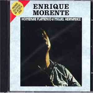 Enrique Morente - Homenaje Flamenco A Miguel Hernández