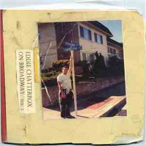 Eugene Chadbourne - Eddie Chatterbox On Broadway, Vol. 3