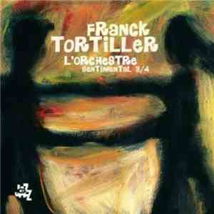 Franck Tortiller - Sentimental 3/4