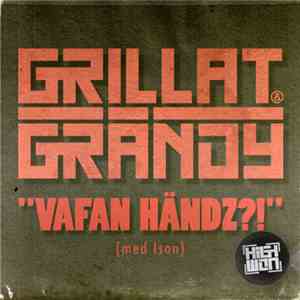Grillat & Grändy - Vafan Händz?!