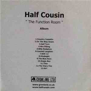 Half Cousin - The Function Room