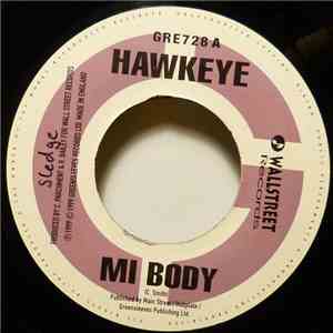 Hawkeye / Dillgin & Tanya Stephens - Mi Body / Come Now