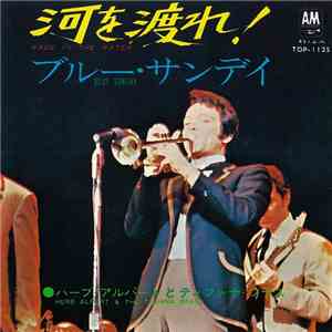 Herb Alpert & The Tijuana Brass - Wade In The Water / Blue Sunday