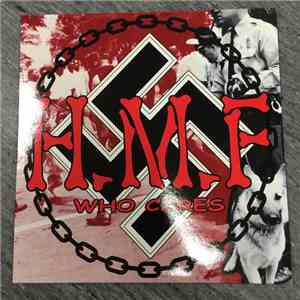 H.M.F - Who Cares
