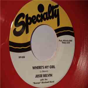 Jesse Belvin with the "Bumps" Blackwell Band - Where's My Girl / Love, Love Of My Life