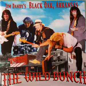 Jim Dandy's Black Oak, Arkansas - The Wild Bunch