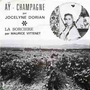 Jocelyne Dorian / Maurice Vittenet - Aÿ - Champagne / La Sorcière