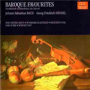 Johann Sebastian Bach, Georg Friedrich Händel - Rolf-Dieter Arens • Burkhard Glaetzner • Siegfried Pank, Karl Suske • Werner Tast - Baroque Favourites (Musikalische Kostbarkeiten Des Barock)