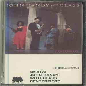 John Handy With Class - Centerpiece