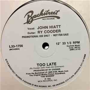 John Hiatt / Ry Cooder - Too Late