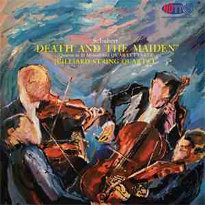 Juilliard String Quartet, Schubert - "Death And The Maiden" (Quartet In D Minor) And Quartettsatz