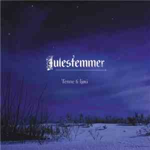 Julestemmer - Tenne Ti Ljøsi
