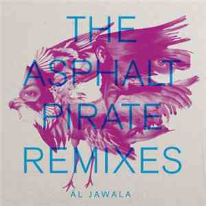 Äl Jawala, Gypsy Hill, CMC & Silenta, M'siou Rigolitch, Umberto Echo, Le Schnigg - Asphalt Pirate Remixes