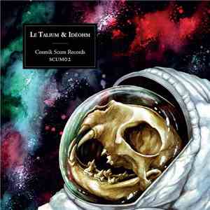 Le Talium, Idéohm - Scum 02