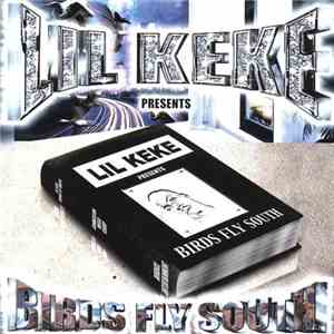 Lil Keke - Birds Fly South
