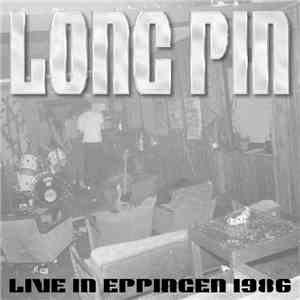 Long Pin - Live in Eppingen 1986