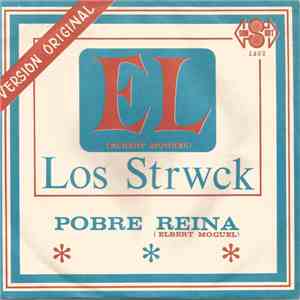 Los Strwck - Pobre Reyna / El