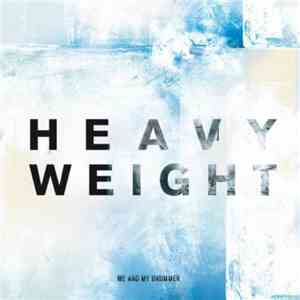 Me And My Drummer - Heavy Weight