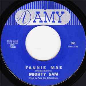 Mighty Sam - Fannie Mae / Badmouthin'