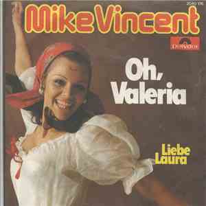 Mike Vincent  - Oh Valeria