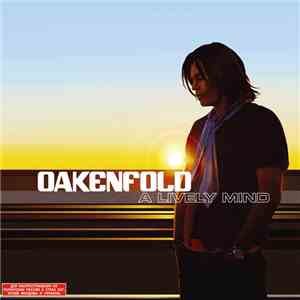 Oakenfold - A Lively Mind
