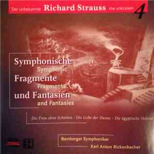 Richard Strauss - Symphonische Fragmente und Fantasien