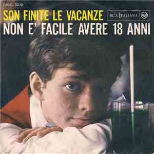 Rita Pavone - Son Finite Le Vacanze / Non È Facile Avere 18 Anni
