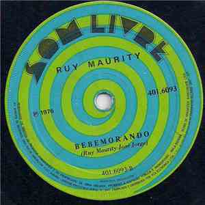 Ruy Maurity - Nem Ouro Nem Prata / Bebemorando