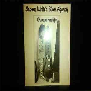 Snowy White's Blues Agency - Change My Life