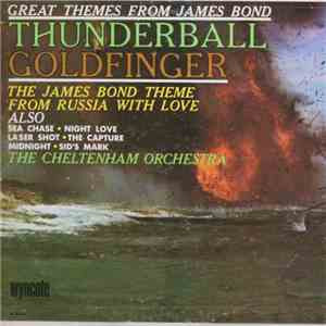 The Cheltenham Orchestra And Chorus - Thunderball And Other James Bond Favorites
