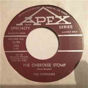 The Cherokees  - The Cherokee Stomp / Uprisin'