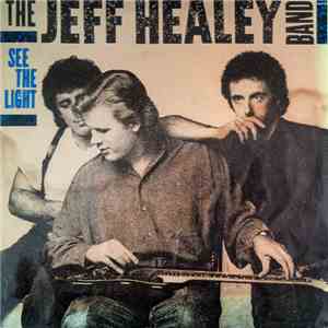 The Jeff Healey Band - See The Light
