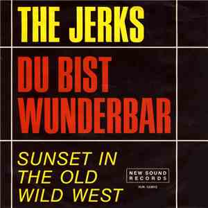The Jerks  - Du Bist Wunderbar