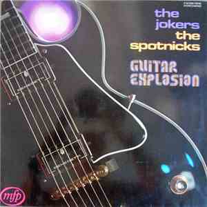 The Jokers / The Spotnicks - Guitar Explosion
