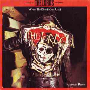 The Lords - When The Blood Runs Cold (Special Remix)