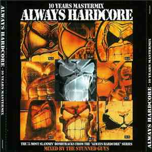 The Stunned Guys - Always Hardcore - 10 Years Mastermix