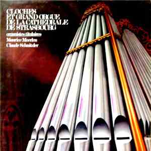 Various - Cloches Et Grand Orgue De La Cathédrale De Strasbourg