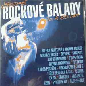 Various - České Rockové Balady 70. A 80. Let